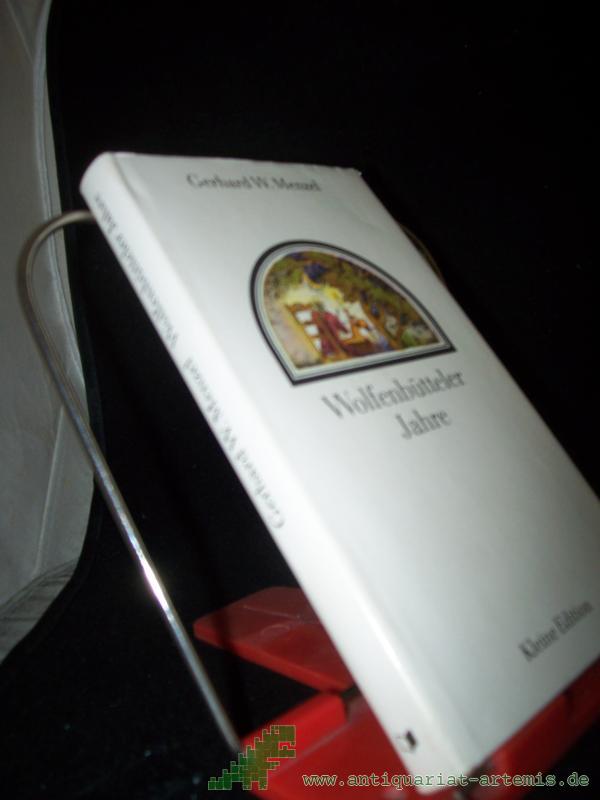 Product image 1 of the product “Wolfenbütteler Jahre : e. Erzählung um Lessing / Gerhard W. Menzel ”