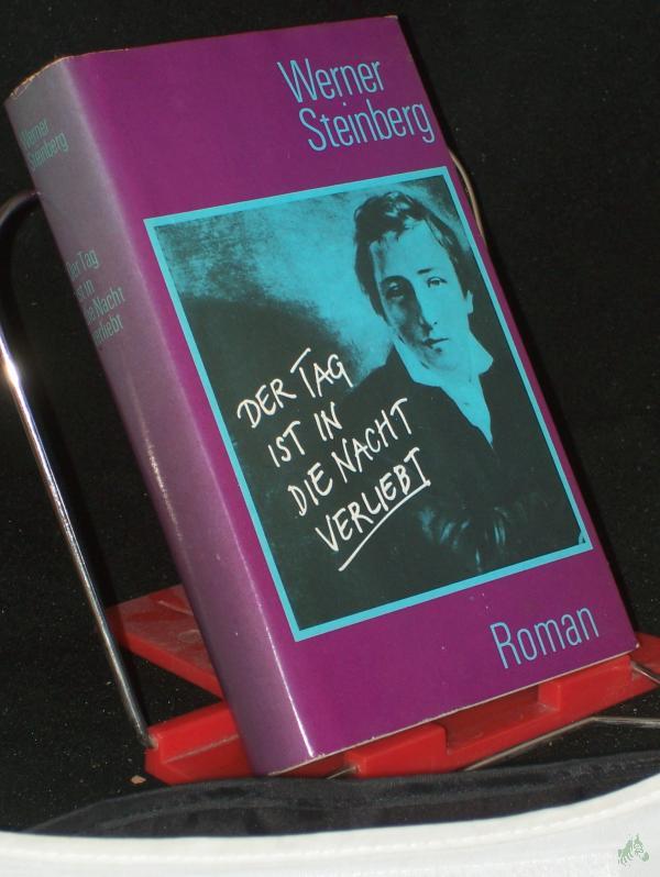 Product image 1 of the product “Der Tag ist in die Nacht verliebt / Werner Steinberg ”