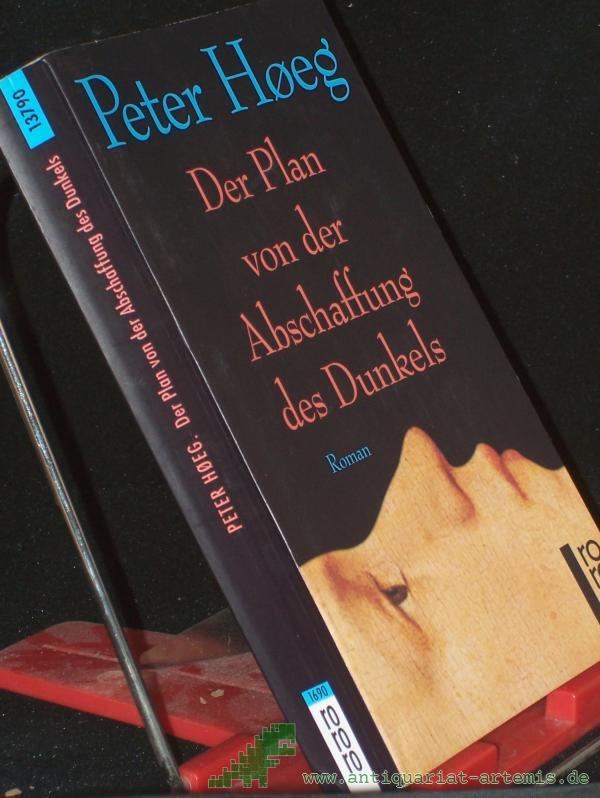 Artikelbild 1 des Artikels “Der Plan von der Abschaffung des Dunkels : Roman / Peter Høeg. Aus dem Dän. von Angelika Gundlach “
