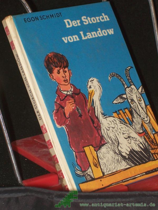 Artikelbild 1 des Artikels “Der Storch von Landow / Egon Schmidt. Ill. von Werner Schinko “