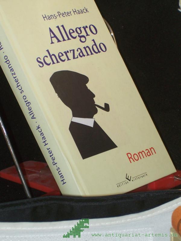 Product image 1 of the product “Allegro scherzando : Ost-West-Kuriosa ; Roman / Hans-Peter Haack ”