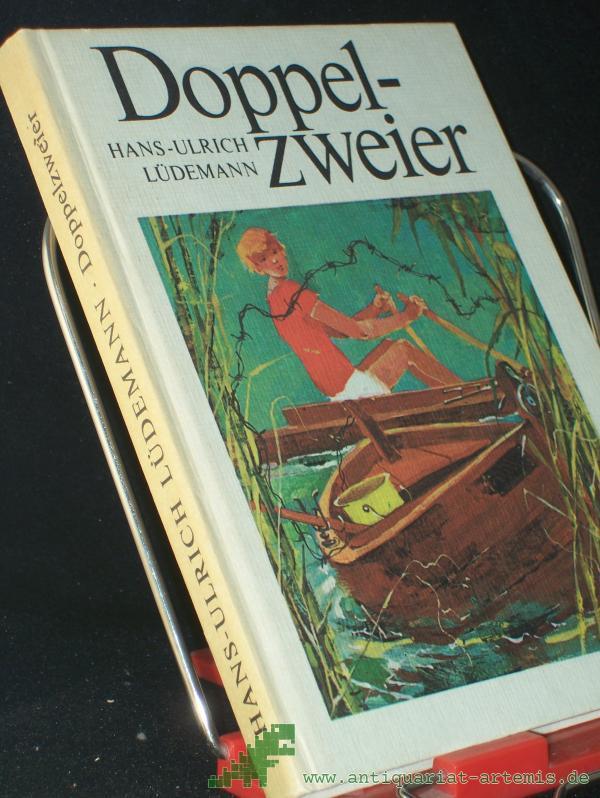 Product image 1 of the product “Doppelzweier / Hans-Ulrich Lüdemann. [Ill. von Karl Fischer] ”