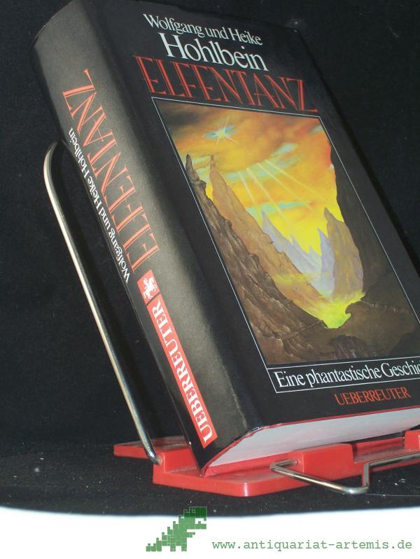 Product image 1 of the product “Elfentanz : e. phantast. Geschichte / Wolfgang u. Heike Hohlbein ”