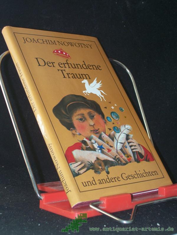 Artikelbild 1 des Artikels “Der erfundene Traum und andere Geschichten / Joachim Nowotny “