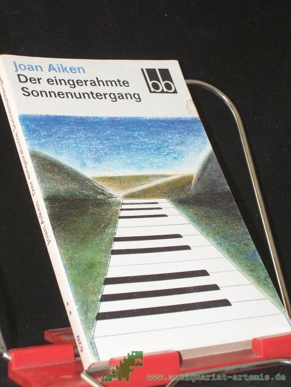 Product image 1 of the product “Der eingerahmte Sonnenuntergang / Joan Aiken. Dt. von Karin Polz ”