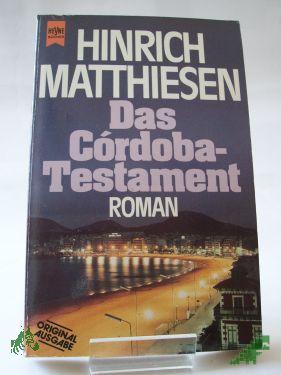 Artikelbild 1 des Artikels “Das Cordoba-Testament : Roman / Hinrich Matthiesen “