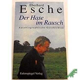 Artikelbild 1 des Artikels “Der Hase im Rausch / Eberhard Esche “