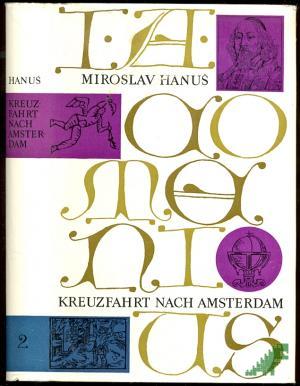 Artikelbild 1 des Artikels “Hanus, Miroslav: Kreuzfahrt nach Amsterdam, Band. 2., Der Wanderer in Amsterdam “