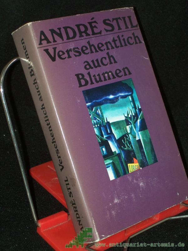 Product image 1 of the product “Versehentlich auch Blumen : Erzählungen / Andre Stil ”