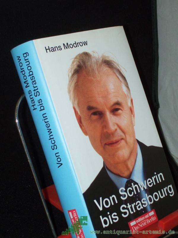 Artikelbild 1 des Artikels “Von Schwerin bis Strasbourg : Erinnerungen an ein halbes Jahrhundert Parlamentsarbeit / Hans Modrow “