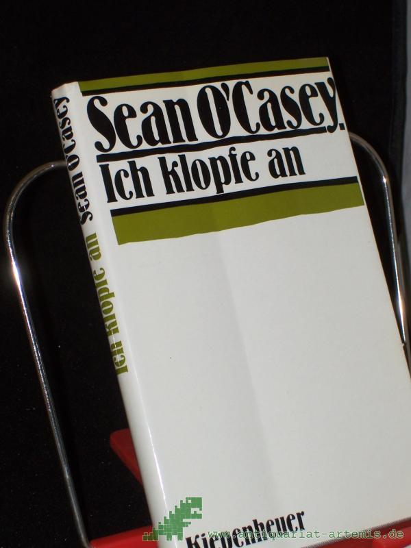 Product image 1 of the product “Ich klopfe an : kurzer Rückblick auf das, was mich werden liess / Sean O'Casey. [Übertr. aus d. Engl. von Georg Goyert] ”