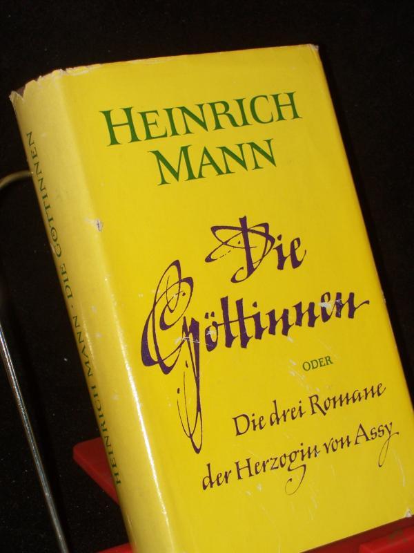 Product image 1 of the product “Die Göttinnen oder Die drei Romane der Herzogin von Assy / Heinrich Mann ”