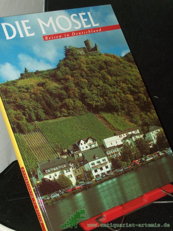 Product image 1 of the product “Die Mosel / Fotos: Axel M. Mosler. Text: Hans Ludwig Schulte ”