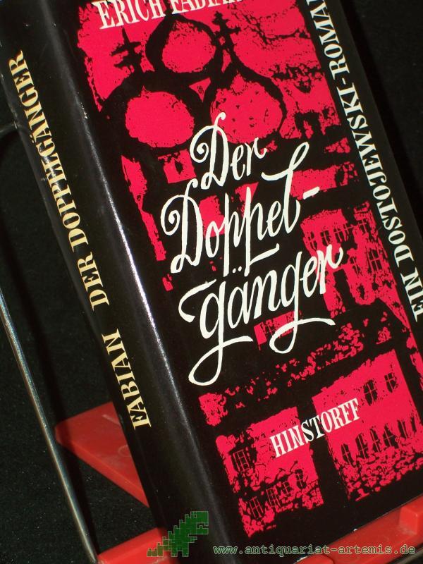 Product image 1 of the product “Der Doppelgänger : Ein Dostojewski-Roman / Erich Fabian ”