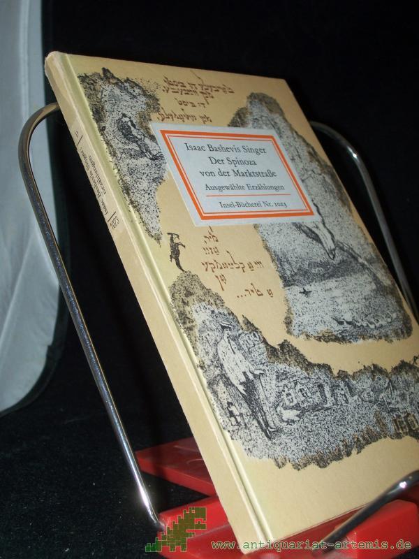 Product image 1 of the product “Der Spinoza von der Marktstrasse : ausgew. Erzählungen / Isaac Bashevis Singer. ”