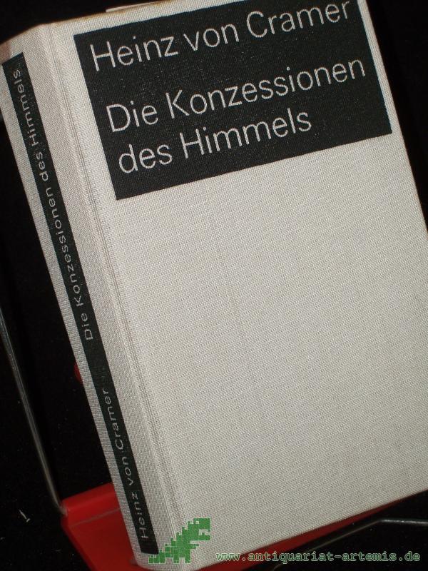 Product image 1 of the product “Die Konzessionen des Himmels : Roman / Heinz von Cramer ”
