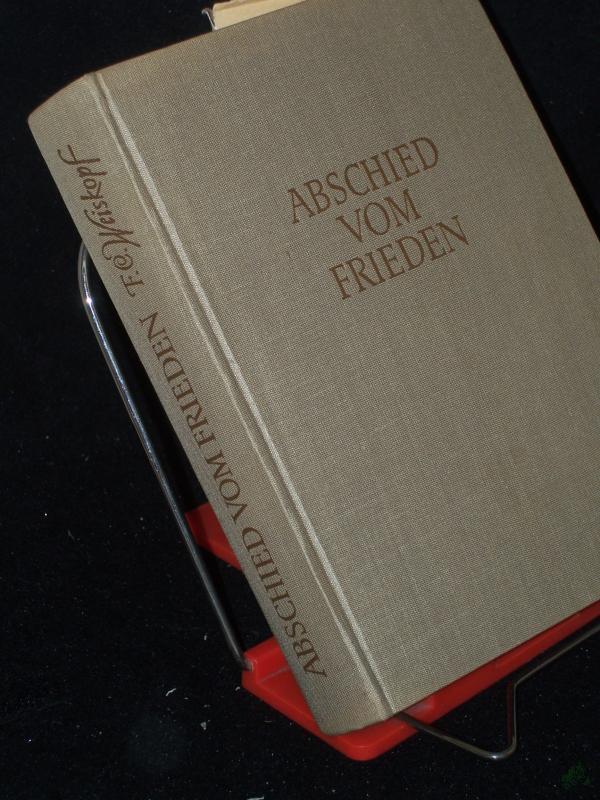 Product image 1 of the product “Abschied vom Frieden (1913 - 1914) : Roman / F. C. Weiskopf ”