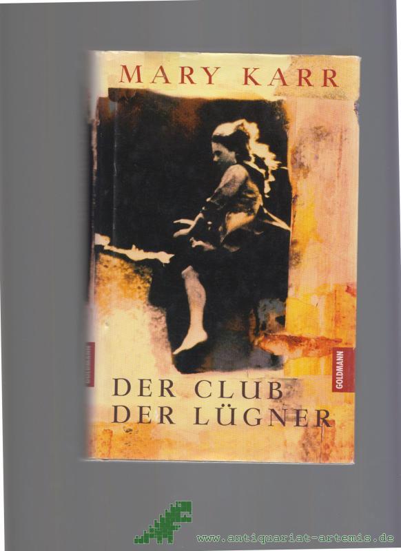 Artikelbild 1 des Artikels “Der Club der Lügner / Mary Karr. Dt. von Sabine Roth “
