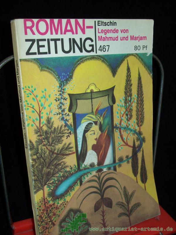 Artikelbild 1 des Artikels “Legende von Mahmud und Marjam / Eltschin, ROMANZEITUNG “