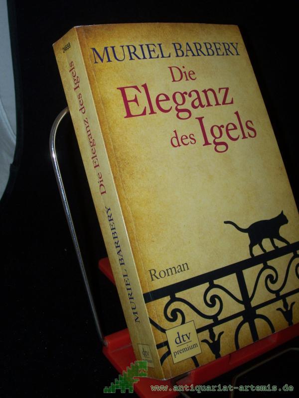 Product image 1 of the product “Die Eleganz des Igels : Roman / Muriel Barbery. Aus dem Franz. von Gabriela Zehnder ”