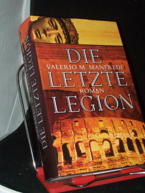 Product image 1 of the product “Die letzte Legion : Roman / Valerio M Manfredi. Aus dem Ital. von Sylvia Höfer... ”