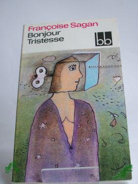 Product image 1 of the product “Bonjour tristesse / Francoise Sagan. Aus d. Franz. übers. von Helga Treichl ”