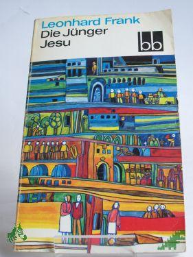 Product image 1 of the product “Die Jünger Jesu : Roman / Leonhard Frank ”