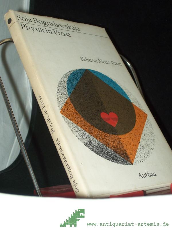 Artikelbild 1 des Artikels “Physik in Prosa / Soja Boguslawskaja. [Aus d. Russ. übers. von Lieselotte Remané. Mit e. Nachbemerkung von Fritz Mierau] “