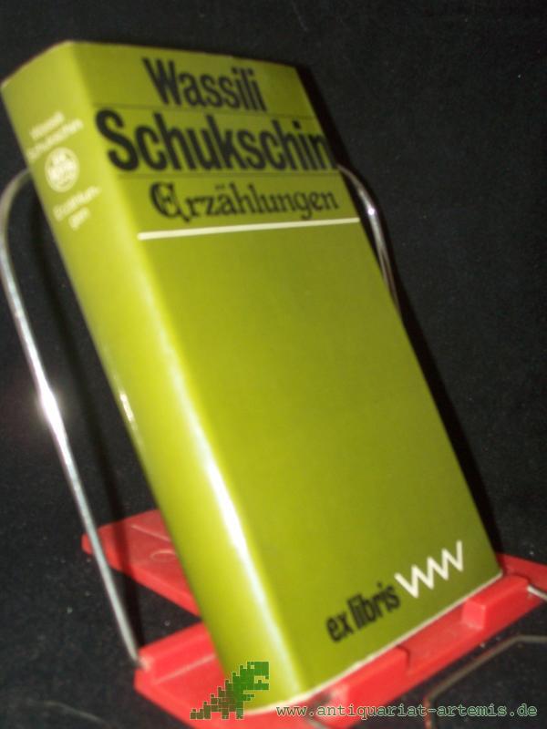 Product image 1 of the product “Erzählungen / Wassili Schukschin. Hrsg. von Lola Debüser. [Aus d. Russ. von Mimi Barillot...] ”
