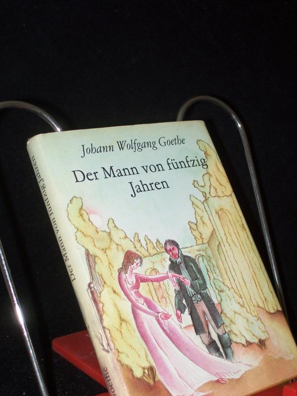 Artikelbild 1 des Artikels “Der Mann von fünfzig Jahren / Johann Wolfgang Goethe. [Ill. von Günther Lück] “