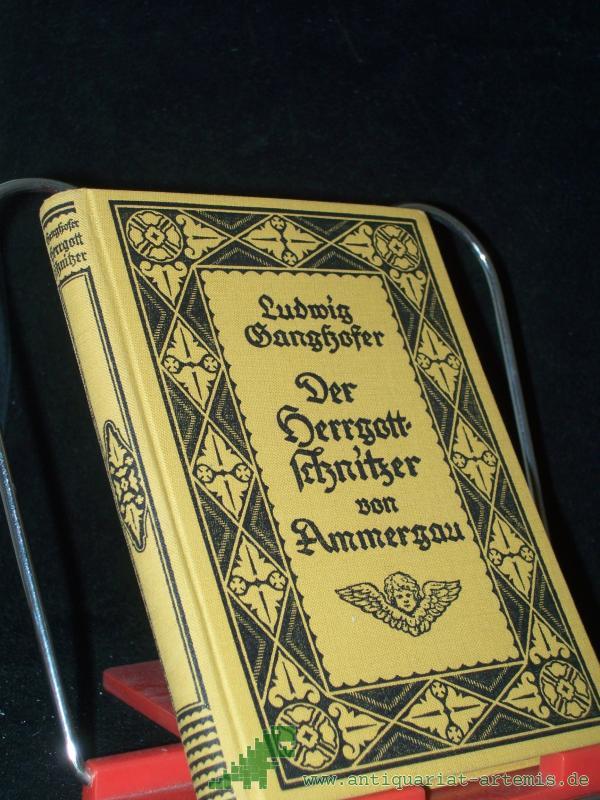 Product image 1 of the product “Der Herrgottschnitzer von Ammergau : Eine Hochlandsgeschichte / Ludwig Ganghofer. Ill. von Hugo Engl ”