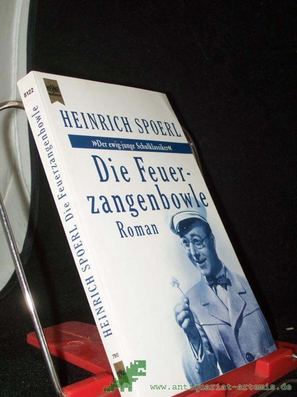Product image 1 of the product “Die Feuerzangenbowle : Roman / Heinrich Spoerl ”