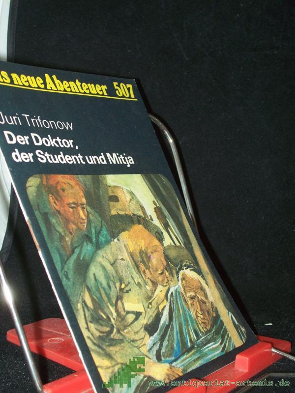 Product image 1 of the product “Der Doktor, der Student und Mitja / Juri Trifonow ”