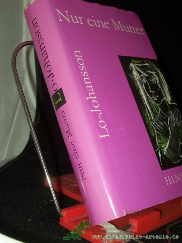 Product image 1 of the product “Nur eine Mutter : Roman / Ivar Lo-Johansson. [Aus d. Schwed. übers. von Wolfgang Sonntag. Nachw. von Kurt Batt] ”