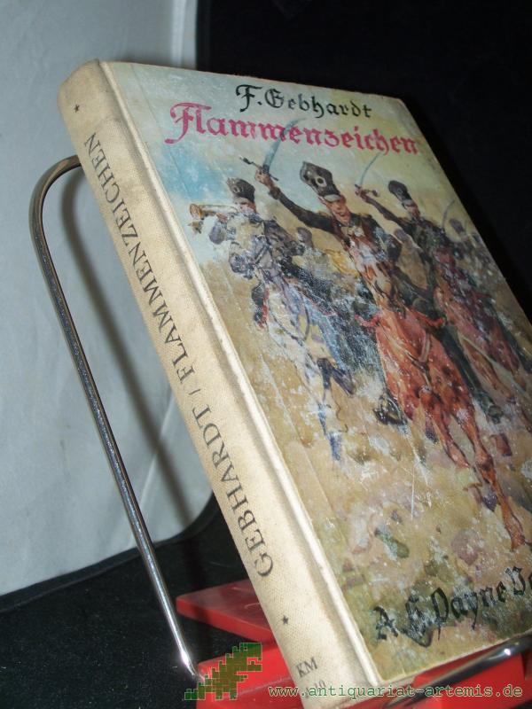 Product image 1 of the product “Flammenzeichen : Erzählung / F. Gebhardt ”