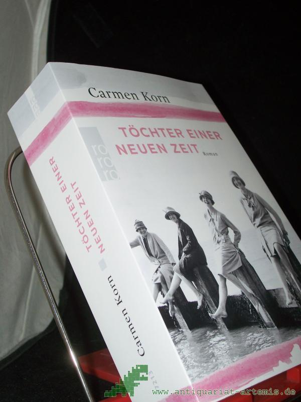 Artikelbild 1 des Artikels “Töchter einer neuen Zeit : Roman / Carmen Korn “