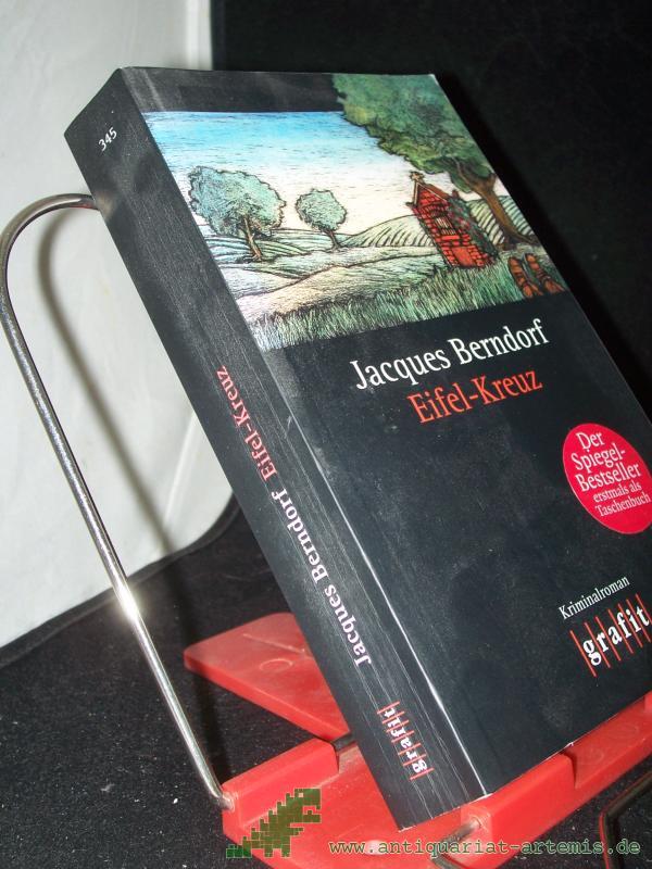 Product image 1 of the product “Eifel-Kreuz : Kriminalroman / Jacques Berndorf ”