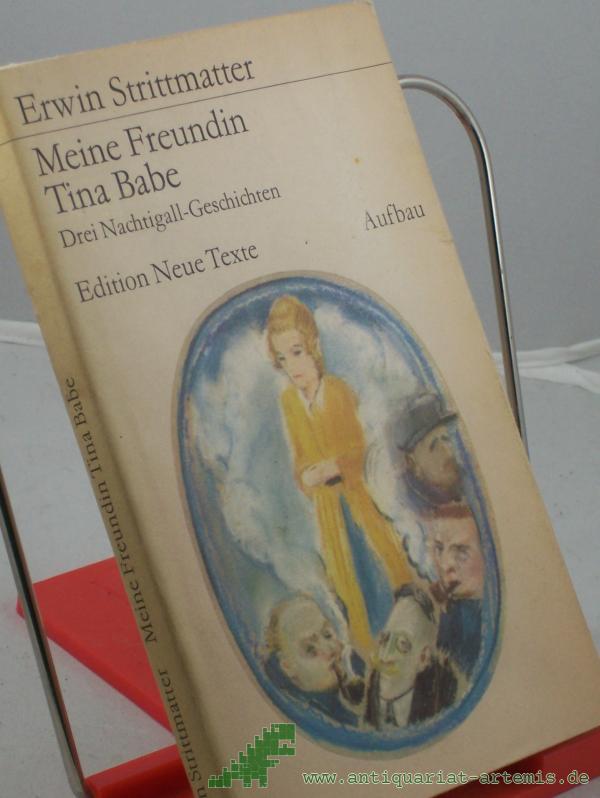 Product image 1 of the product “Meine Freundin Tina Babe : 3 Nachtigall-Geschichten / Erwin Strittmatter ”