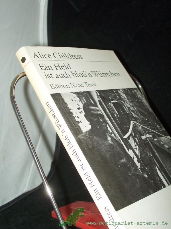 Product image 1 of the product “Ein Held ist auch bloss'n Würstchen / Alice Childress. Dt. von Elfi Schneidenbach ”