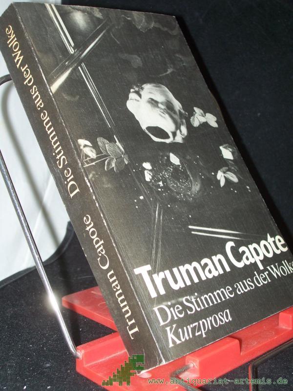 Product image 1 of the product “Die Stimme aus der Wolke : Kurzprosa / Truman Capote. [Aus d. Amerikan. von Hansi Bochow-Blüthgen...] ”