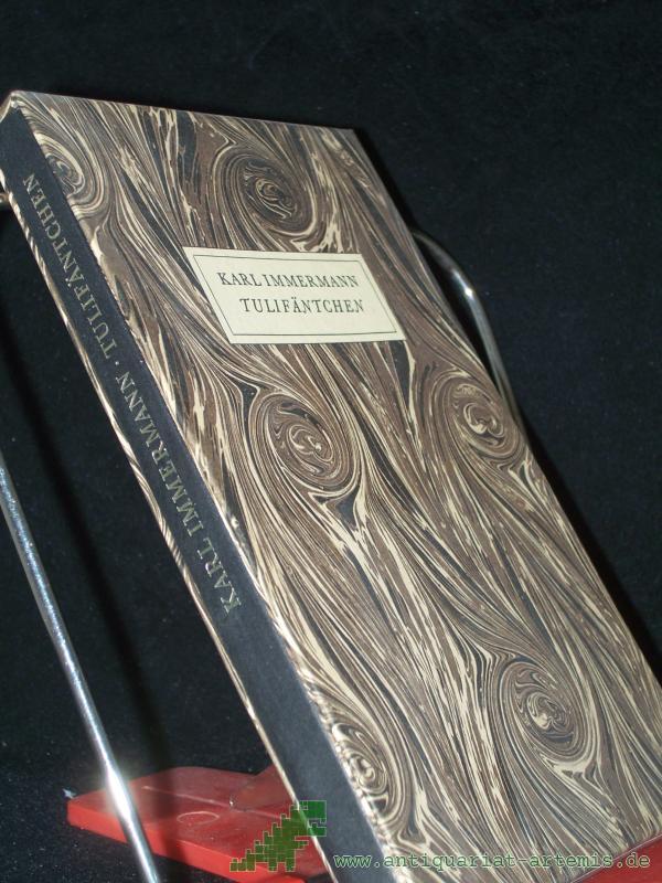 Product image 1 of the product “Tulifäntchen : e. Heldengedicht in 3 Gesängen / Karl Immermann. [Mit Reproduktionen nach Radierungen von Max Slevogt] ”