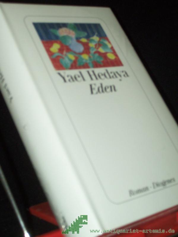 Artikelbild 1 des Artikels “Eden : Roman / Yael Hedaya. Aus dem Hebr. von Ruth Achlama “