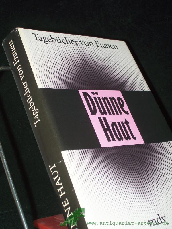 Product image 1 of the product “Dünne Haut : Tagebücher von Frauen / hrsg. von Erika Rüdenauer ”