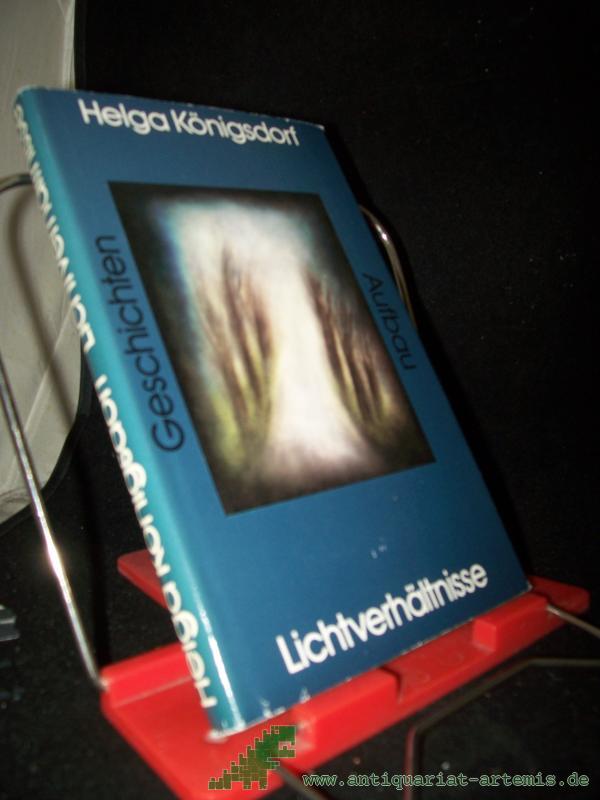 Product image 1 of the product “Lichtverhältnisse : Geschichten / Helga Königsdorf ”