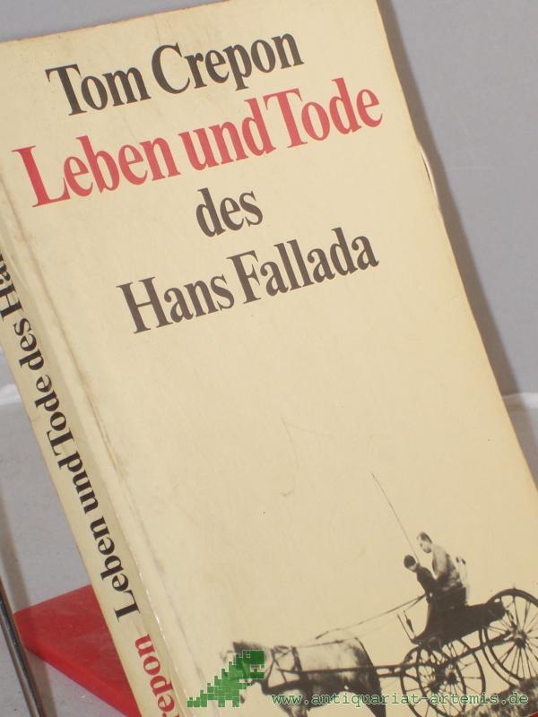 Product image 1 of the product “Leben und Tode des Hans Fallada / Tom Crepon ”