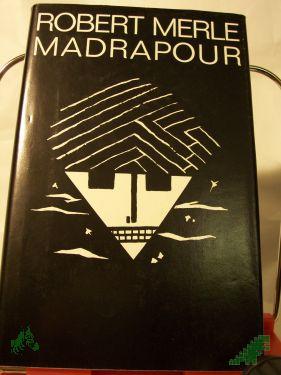 Product image 1 of the product “Madrapour / Robert Merle. Dt. von Anna Mudry ”