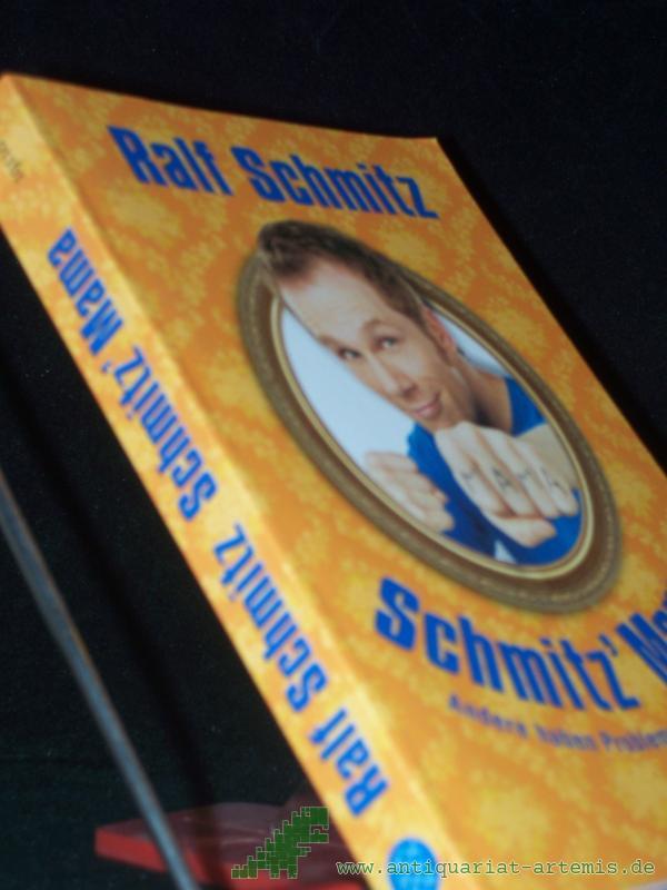 Product image 1 of the product “Schmitz' Mama : andere haben Probleme, ich hab' Familie / Ralf Schmitz ”