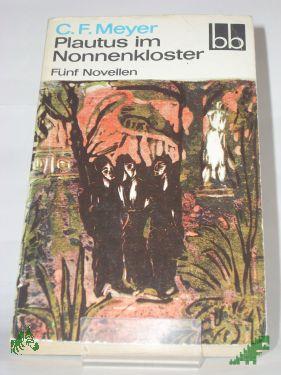 Product image 1 of the product “Plautus im Nonnenkloster : 5 Novellen / Conrad Ferdinand Meyer ”