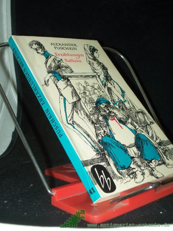 Product image 1 of the product “Erzählungen Belkins / Alexander Puschkin. [Aus d. Russ. übers. von Michael Pfeiffer] ”