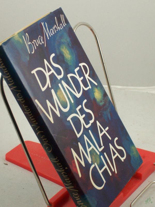 Artikelbild 1 des Artikels “Das Wunder des Malachias / Bruce Marshall. Aus d. Engl. Dt. von Jakob Hegner “